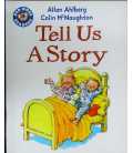 Tell Us A Story