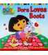 Dora Loves Boots (Dora the Explorer)