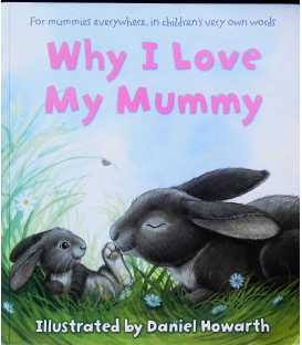 Why I Love My Mummy