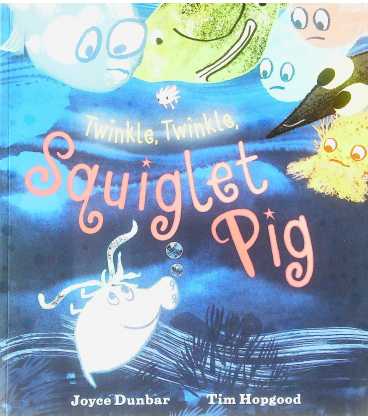 Twinkle, Twinkle, Squiglet Pig