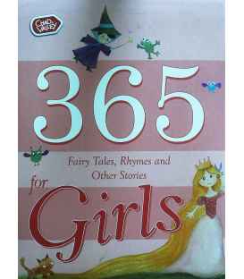 365 Fairy Tales, Rhymes and Other Stories for Girls