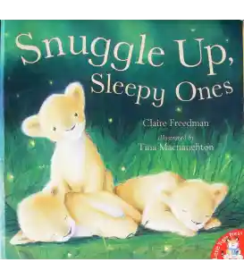Snuggle Up, Sleepy Ones