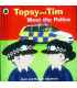 Topsy and Tim Meet the Police (Topsy & Tim)