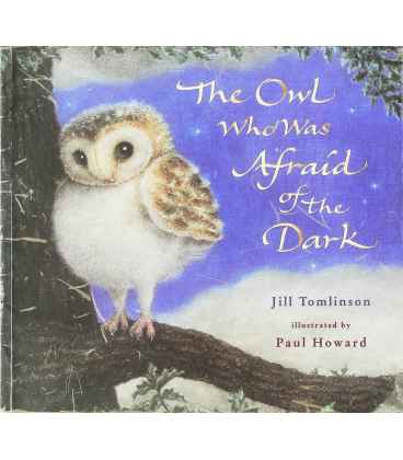 Owl Who Was Afraid of the Dark