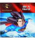 Be A Hero! (Superman Returns)