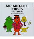 Mr Mid-Life Crisis and Friends