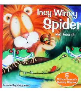 Incy Wincy Spider and Friends