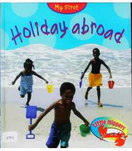 My First Holiday Abroad