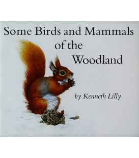 Some Birds and Mammals of the Woodland