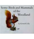 Some Birds and Mammals of the Woodland