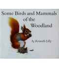 Some Birds and Mammals of the Woodland