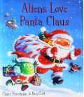 Aliens Love Panta Claus