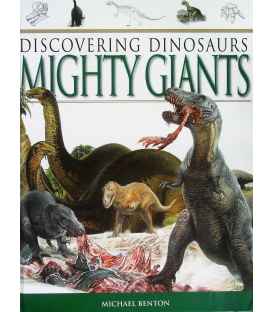 Mighty Giants (Discovering Dinosaurs)