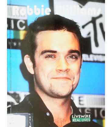 Robbie Williams (Livewire Real Lives)