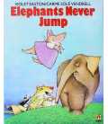 Elephants Never Jump