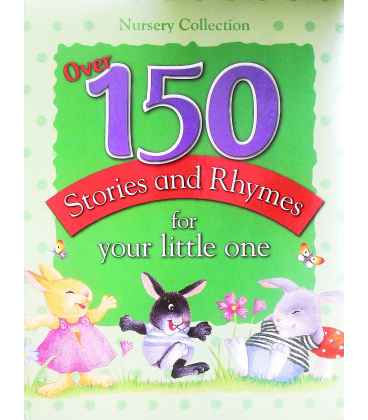 Over 150 Stories and Rhymes for Your Little One