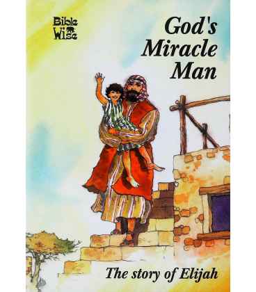 God's Miracle Man (Bible Wise)