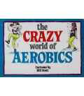 The Crazy World of Aerobics