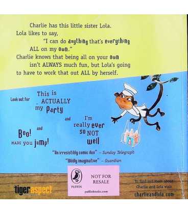 I Can Do Anything That's Everything All On My Own (Charlie and Lola) Back Cover