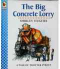 The Big Concrete Lorry (Tales from Trotter Street)