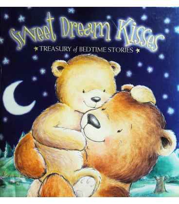 Sweet Dream Kisses: Treasury of Bedtime Stories
