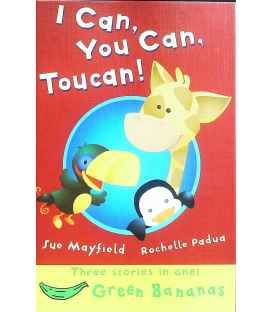 I Can, You Can, Toucan! (Bananas)