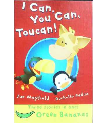 I Can, You Can, Toucan! (Bananas)