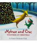 Together at Christmas (Melrose & Croc)