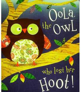 Oola, the Owl who Lost Her Hoot!