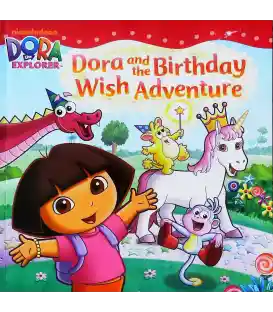 Dora and the Birthday Wish Adventure (Dora the Explorer)