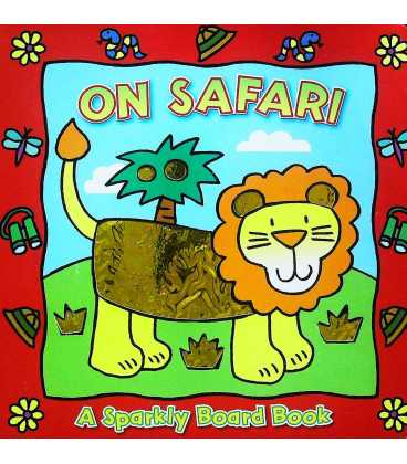 On Safari :A Sparkly Board Book
