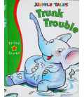 Trunk Trouble (Jungle Tales)