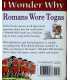 I Wonder Why Romans Wore Togas and Other Questions About Ancient Rome Back Cover