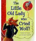 The Little Old Lady who Cried Wolf!