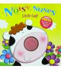 Noisy Noses Little Calf