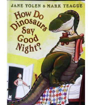 How Do Dinosaurs Say Good Night?