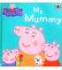 My Mummy (Peppa Pig)
