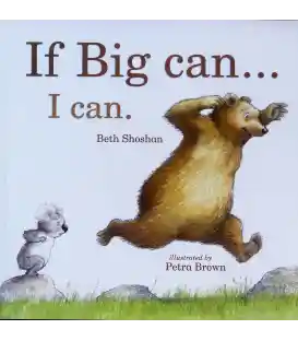 If Big Can, I Can