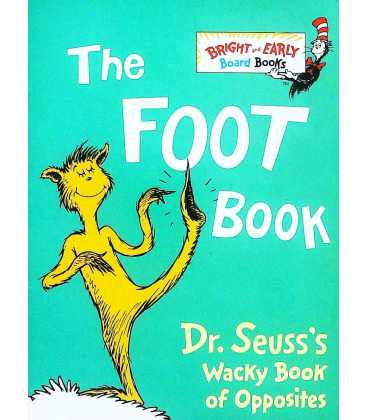 The Foot Book (Dr. Seuss's Wacky Book of Opposites)
