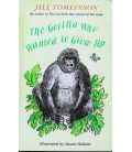 The Gorilla Who Wanted to Grow Up