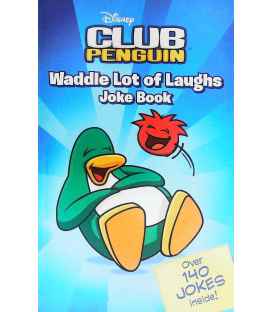 Waddle Lot of Laughs Joke Book (Club Penguin)