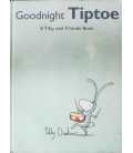 Goodnight Tiptoe - A Tilly and Friends Book