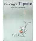 Goodnight Tiptoe - A Tilly and Friends Book