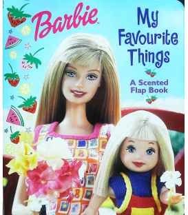 Barbie My Favourite Things ( A Scented Flap Book)