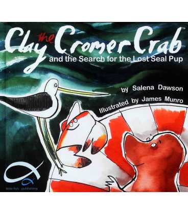 Clay the Cromer Crab and the Search for the Lost Seal Pup