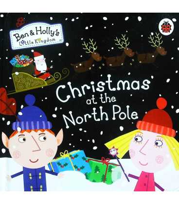 Christmas at the North Pole (Ben & Holly's Little Kingdom)