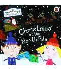 Christmas at the North Pole (Ben & Holly's Little Kingdom)