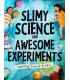 Slimy Science and Awesome Experiments