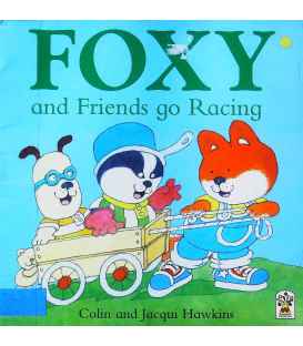 Foxy and Friends go Racing