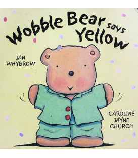 Wobble Bear Says Yellow